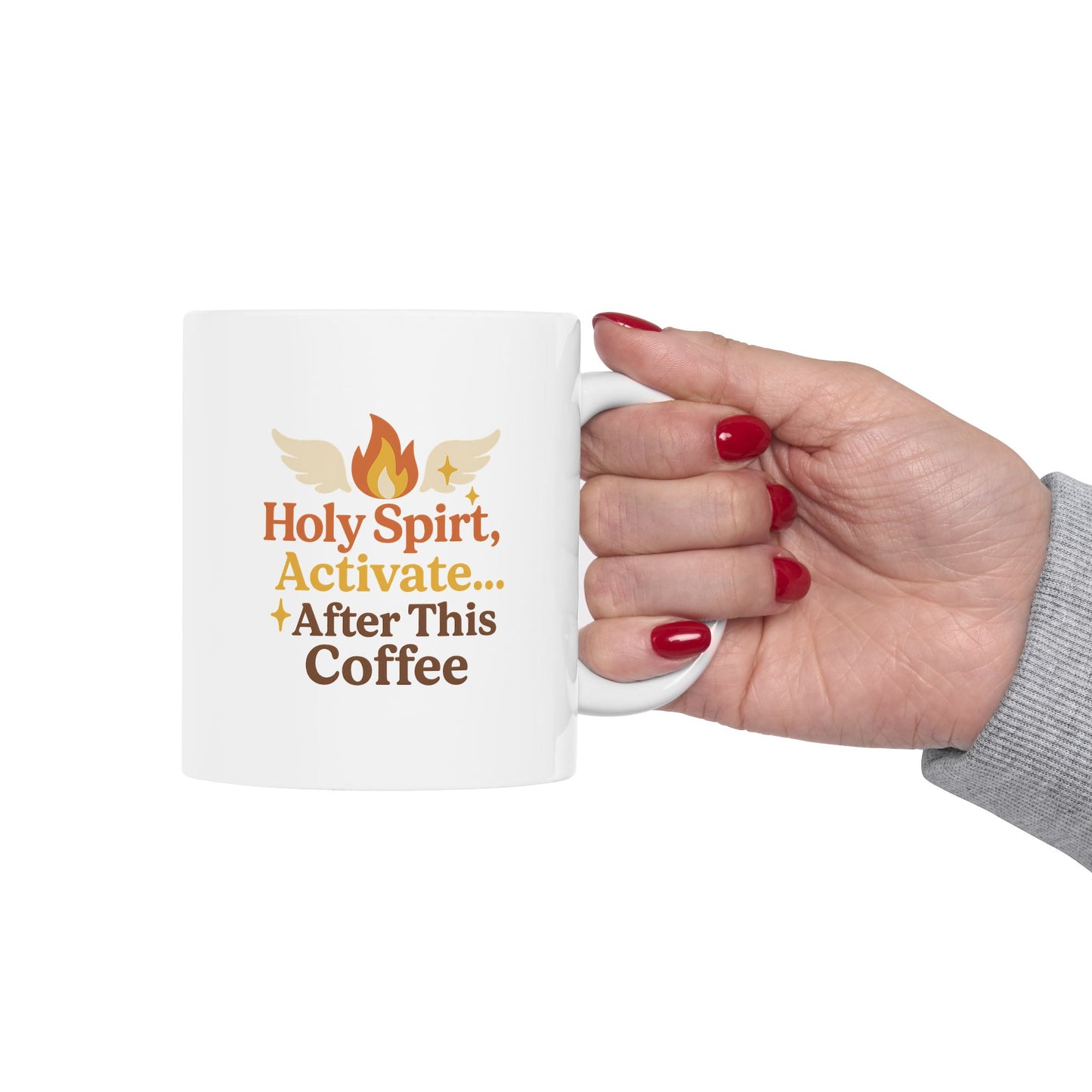 Holy Spirit Activate After This Coffee Ceramic Mug - Hot Heart + Acknowledging Grace, Perfect for Yoga, Gifts, Home Decor, Motivational Coffee Cup