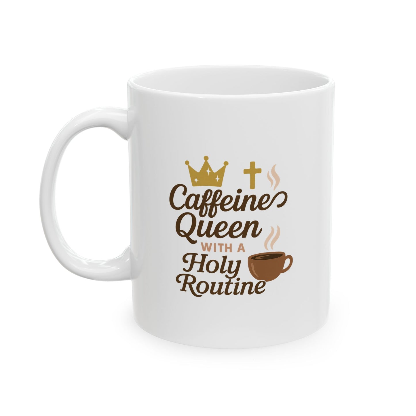 Ceramic Mug - Caffeines Queens - Cozy Coffee Quotes for Coffee Lovers, Cute Drinkware for Home, Perfect Gift for Birthdays, Holidays
