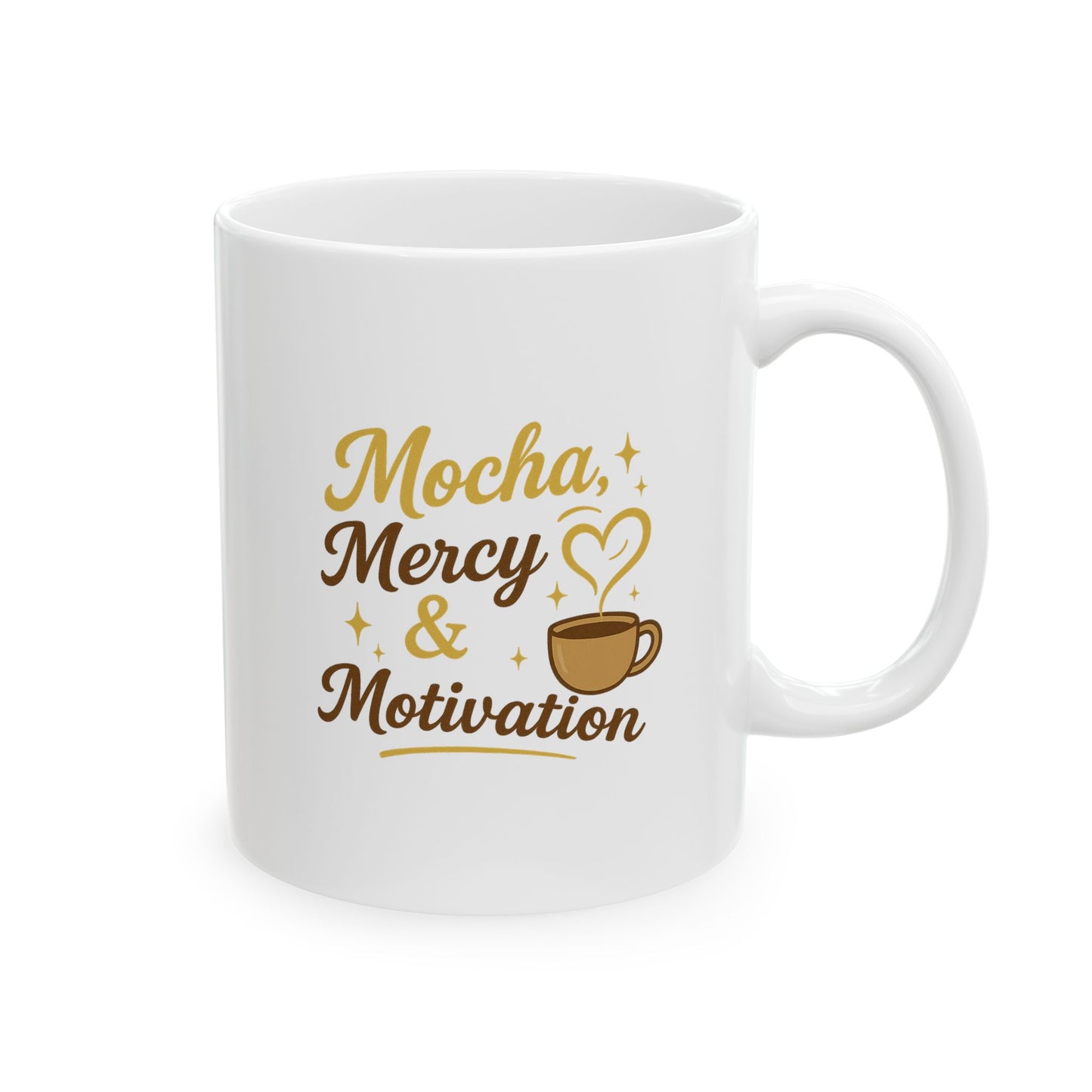 Mocha Mercy & Motivation - Charming Coffee Mug, Cute Gift for Coffee Lovers, Personalized Mug for Friends, Mother's Day Gift, Cozy Morning Mug