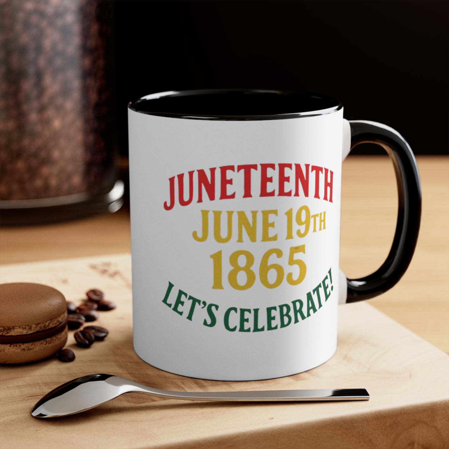 Juneteenth Accent Mug — "Juneteenth June 19th 1865 Let's Celebrate!" Ceramic Coffee Cup