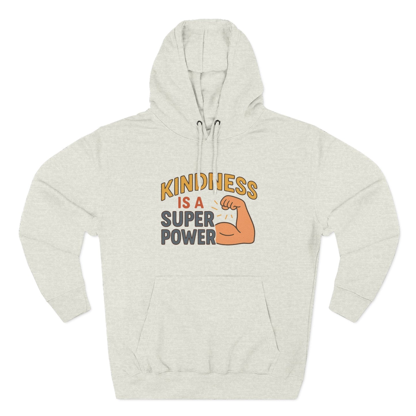 Kindness is a Super Power Hoodie | Cozy Fleece Sweatshirt, Perfect Gift for Friends, Inspirational Apparel for All