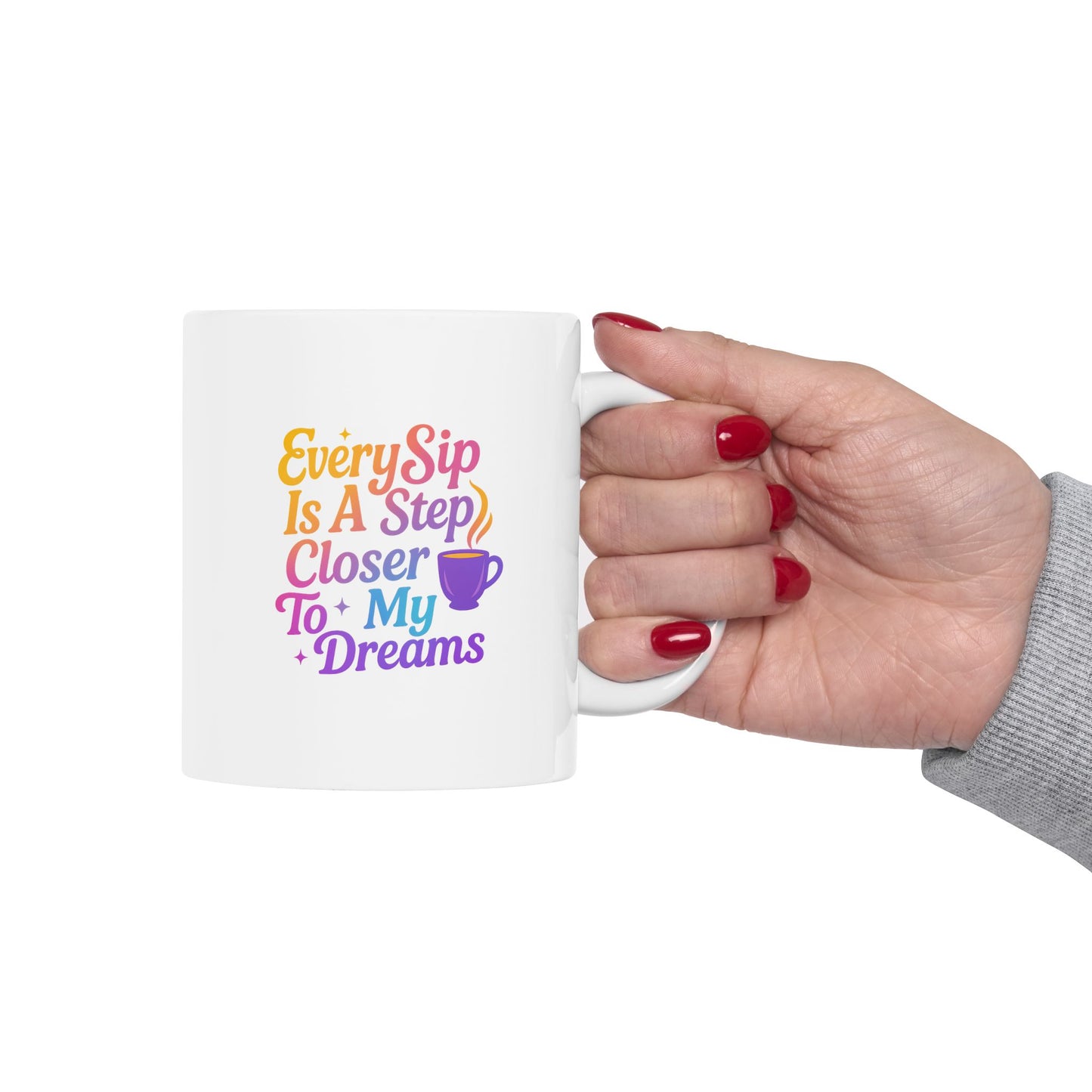 Cozy Coffee Mug - Sip Closer to my Dreamy Mug - Inspirational Quote for Morning Motivation, Gift for Friends, Office Decor, Tea Lovers, Funny Mug