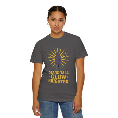 Stand Tall Glow Brighter Garment-Dyed T-Shirt