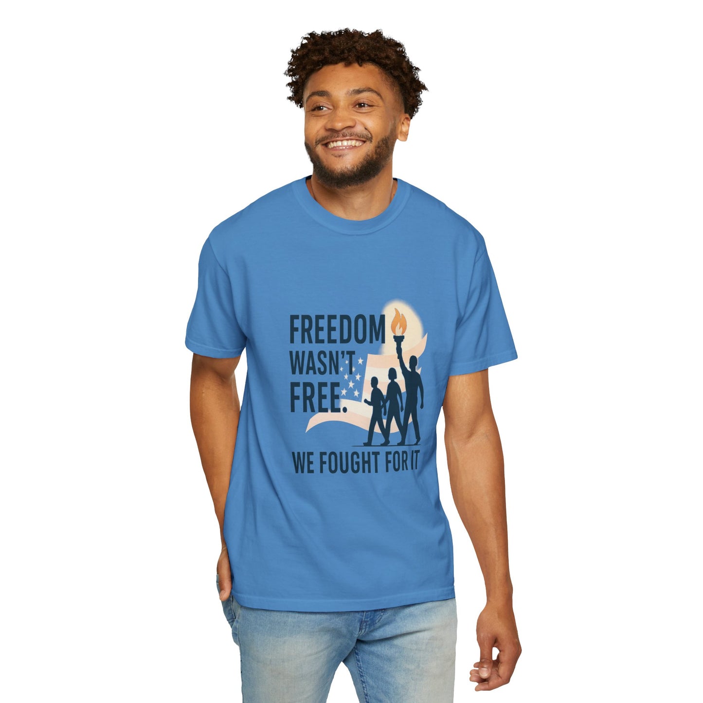 Freedom - Freedom Wasn’t Free – Honoring Sacrifice - Patriotism Design - T-Shirt - Unisex Garment-Dyed Tee for Patriotic Celebrations