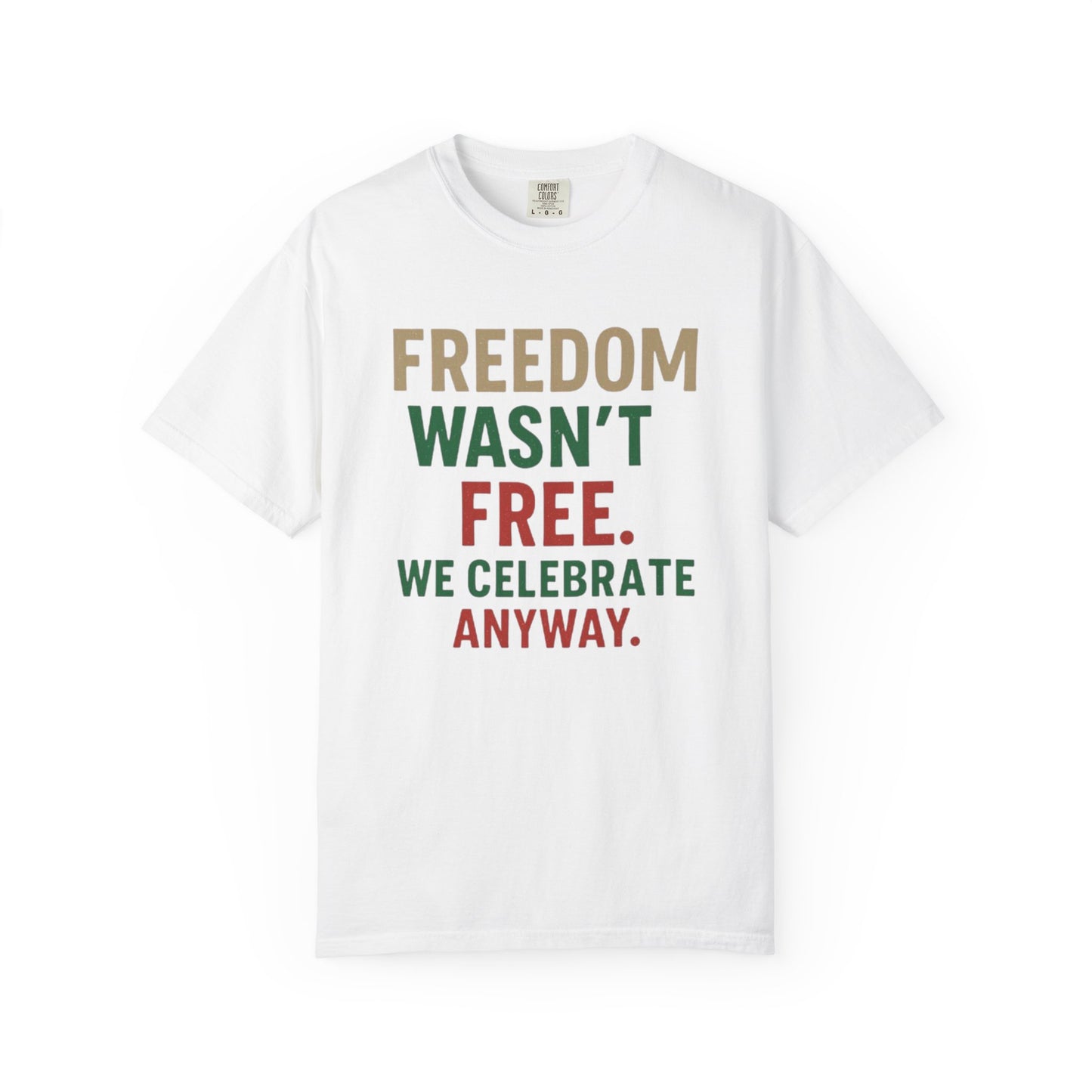 Freedom Wasn't Free T-Shirt — Patriotic Veteran Appreciation Tee