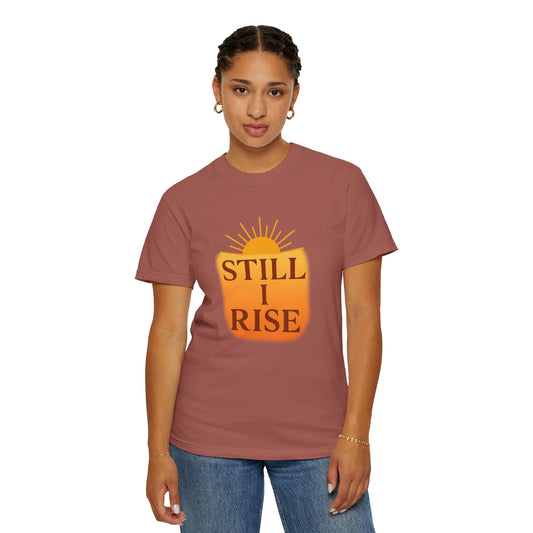 Still I Rise Affirmation T-Shirt