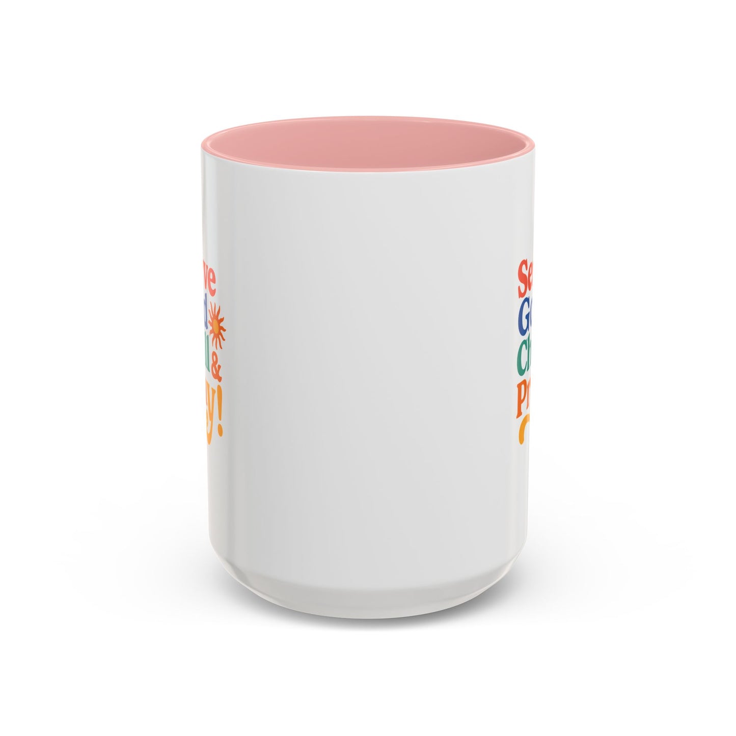 Colorful Inspirational Coffee Mug - Serve God Chill & Pray - Perfect for Gift, Relaxation, Daily Use, Coffee Lovers, Ceremonies