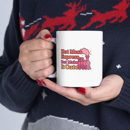 Hot Mess Express But Make It Cute Cute Ceramic Mug, Hot Beverage Lover Gift, Fun Coffee Cup, Personalized Drinkware, Cute Kitchen Decor, Gift for Her