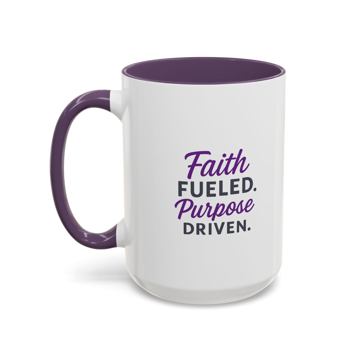 Faith Fueled Purpose Driven Coffee Mug - Inspirational Drinkware, Gift for Mom, Motivational Mug, Coffee Lover's Essential