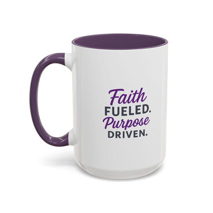 Faith Fueled Purpose Driven Coffee Mug - Inspirational Drinkware, Gift for Mom, Motivational Mug, Coffee Lover's Essential