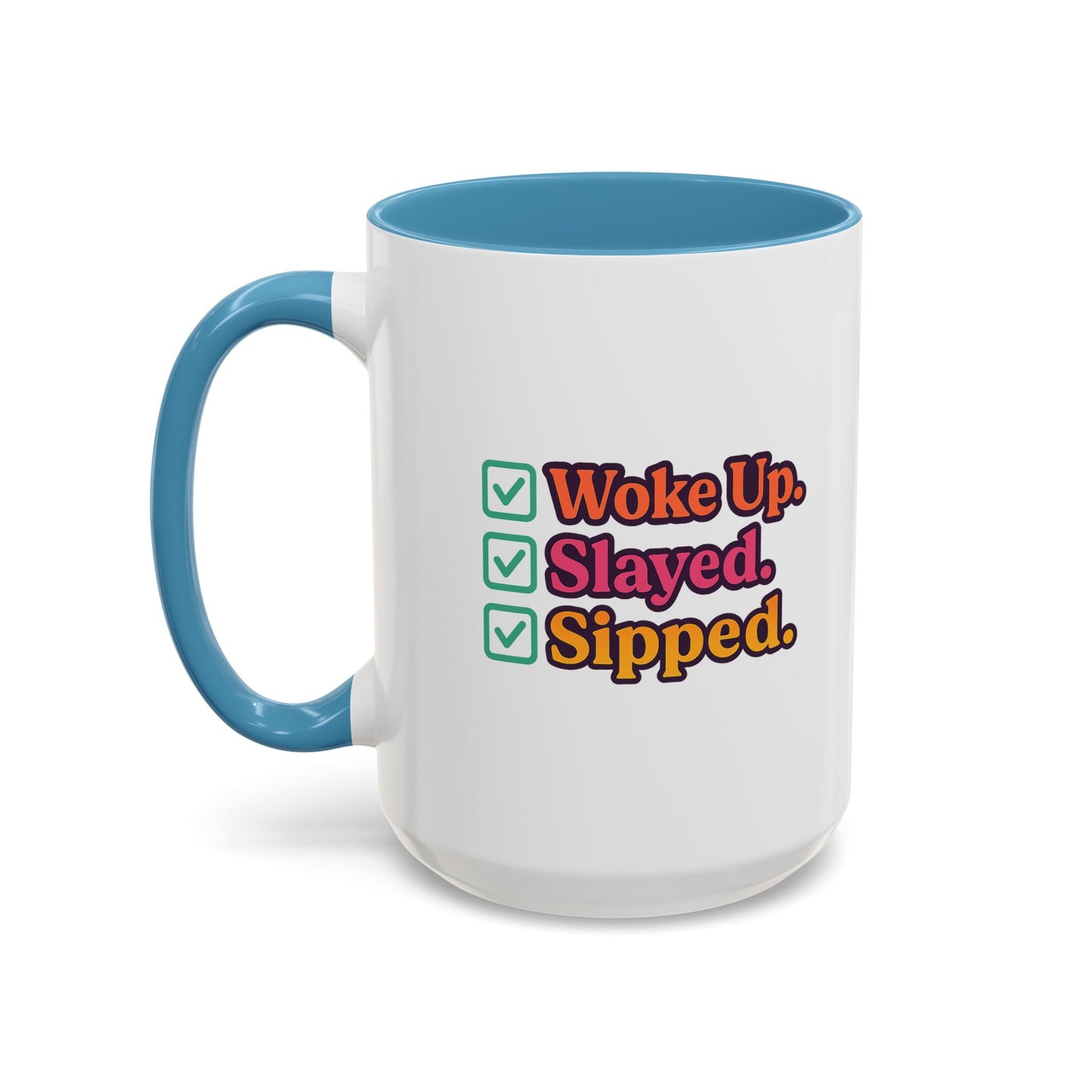 Woke Up Slayed Sipped Coffee Mug, Motivational Mug Gift, Fun Coffee Cup, Inspirational Office Mug, Morning Routine Mug