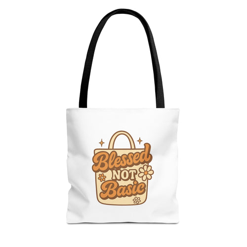 Blessed Not Basic Tote Bag - Fun Shopping Bag, Gift for Friends, Eco-Friendly Tote, Weekend Vibes, Cute Carryall