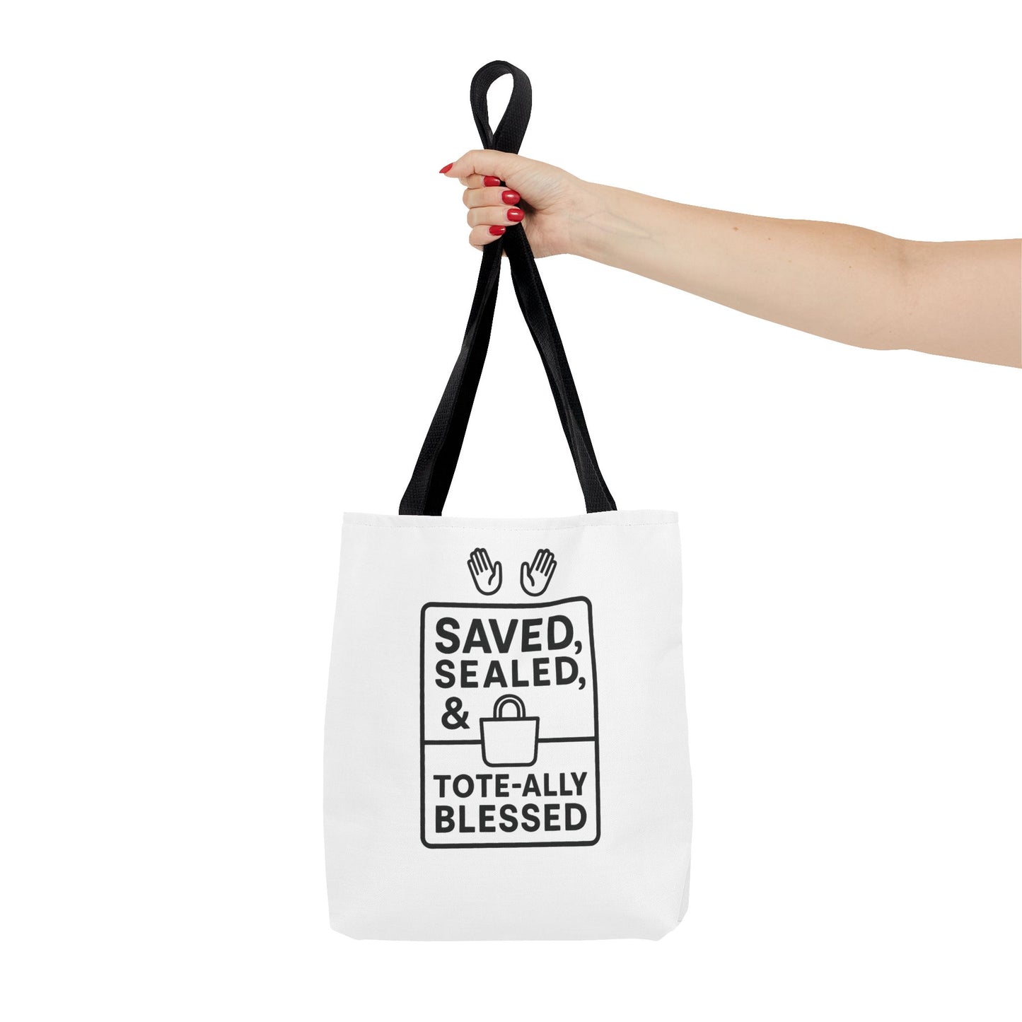 Blessed Tote Bag Saved  Sealed & Tote ally Blessed