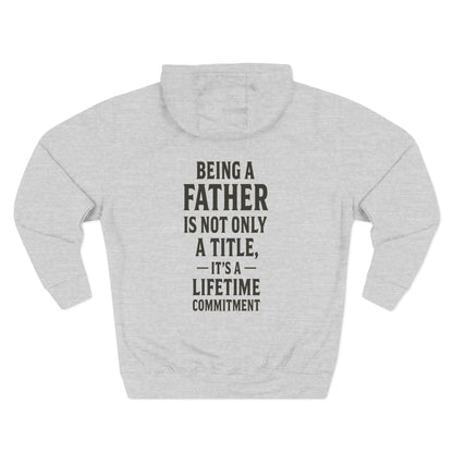 Fatherhood Commitment Father's Day Fleece Hoodie