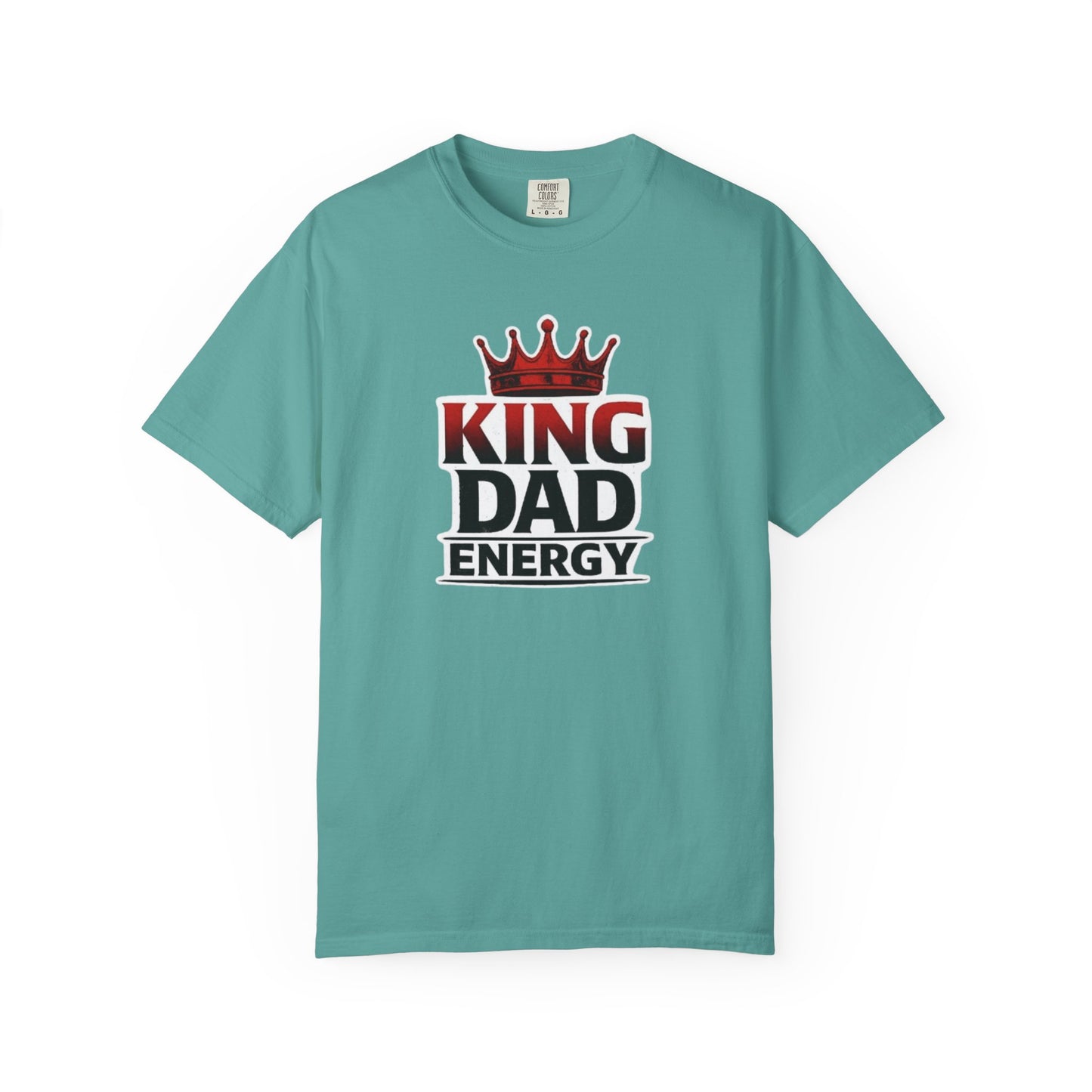 King Dad Energy T-Shirt — Father's Day Graphic Tee with Crown