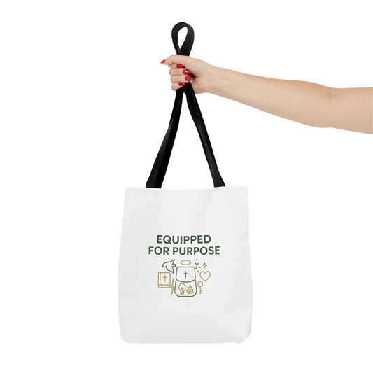 Purposeful Tote Bag - Equipped for Purpose, Motivational Bag, Christian Faith Tote, Inspirational Gift, Everyday Use, Travel Bag
