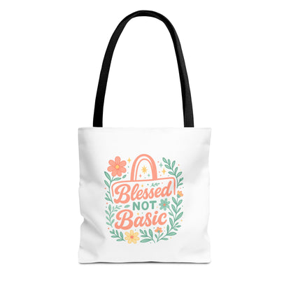 Blessed Not Basic Tote Bag, Inspirational Tote, Floral Design Bag, Gift for Her, Everyday Use, Eco-Friendly Shopping Bag