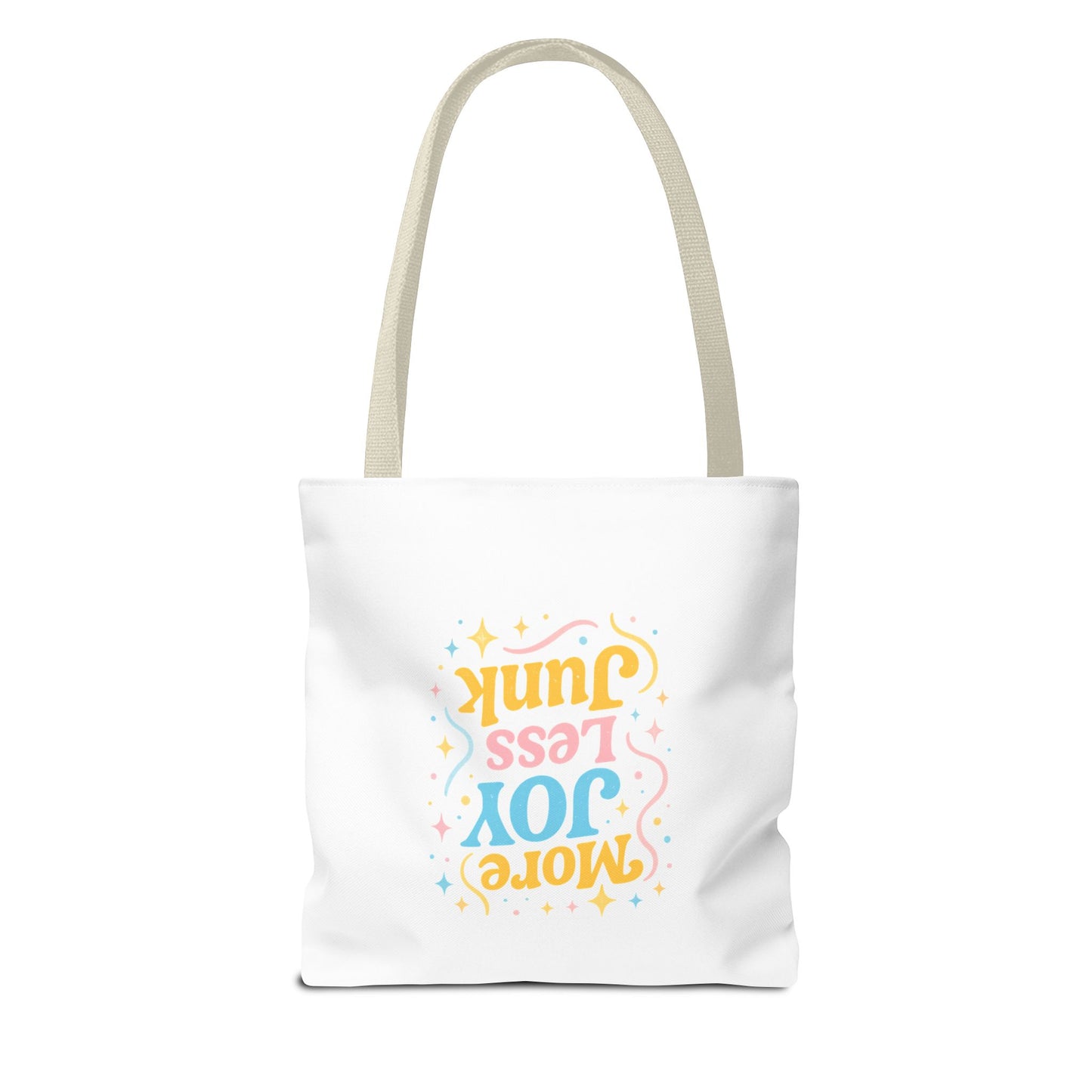 More Joy Less Junk Tote Bag