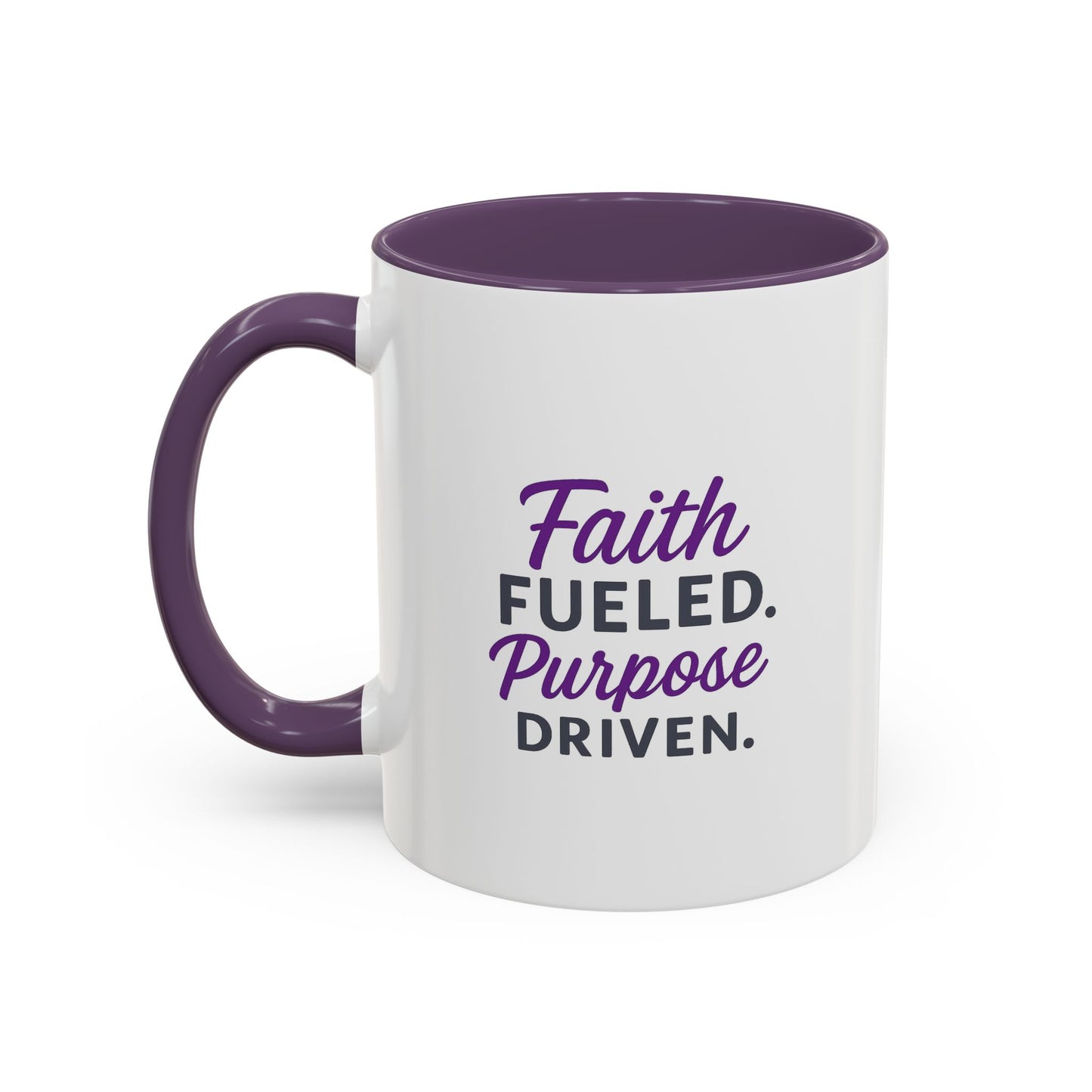 Faith Fueled Purpose Driven Coffee Mug - Inspirational Drinkware, Gift for Mom, Motivational Mug, Coffee Lover's Essential