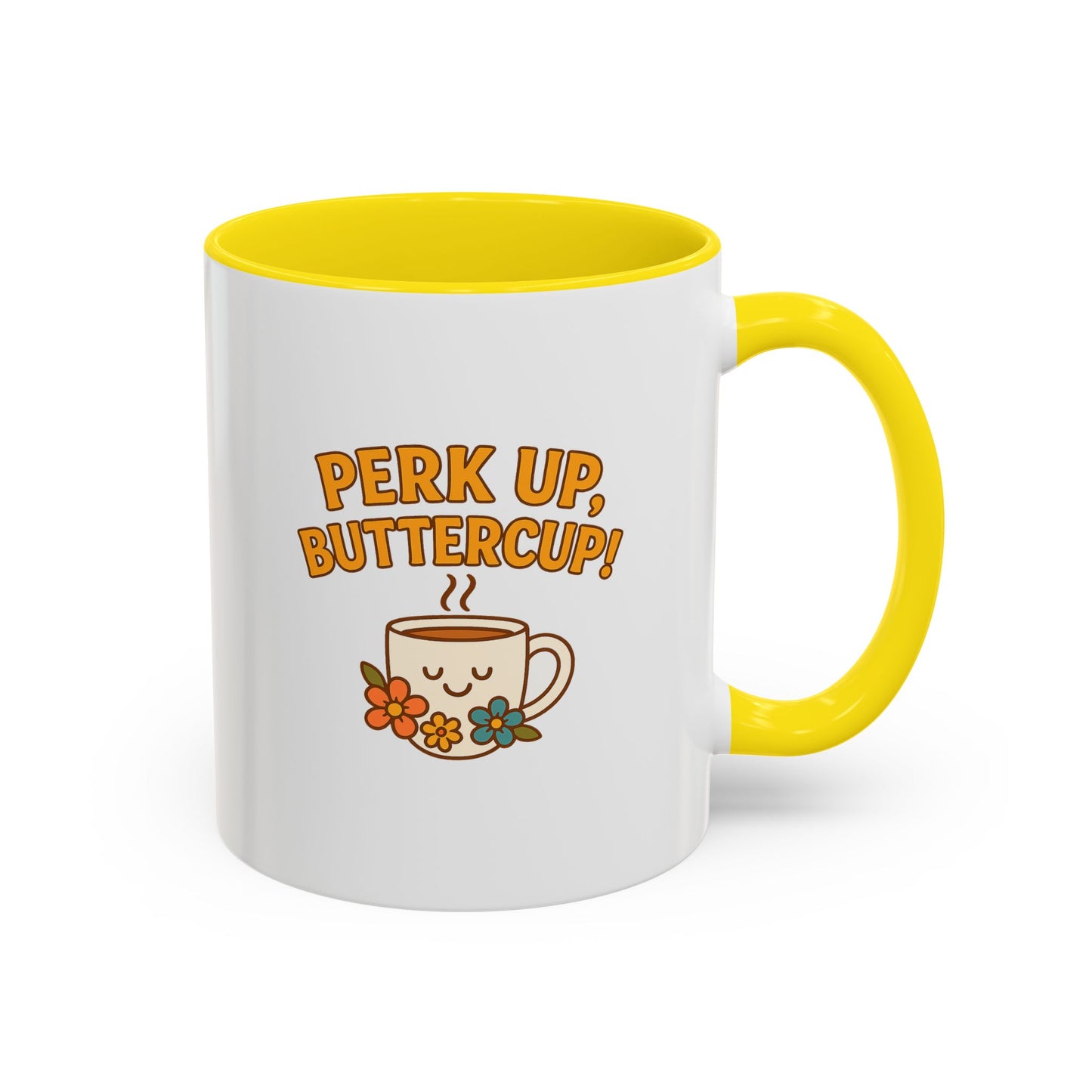 Perk Up, Buttercup! Cute Accent Coffee Mug for Daily Motivation, Gift for Coffee Lovers, Home Office Decor, Floral Tea Cup
