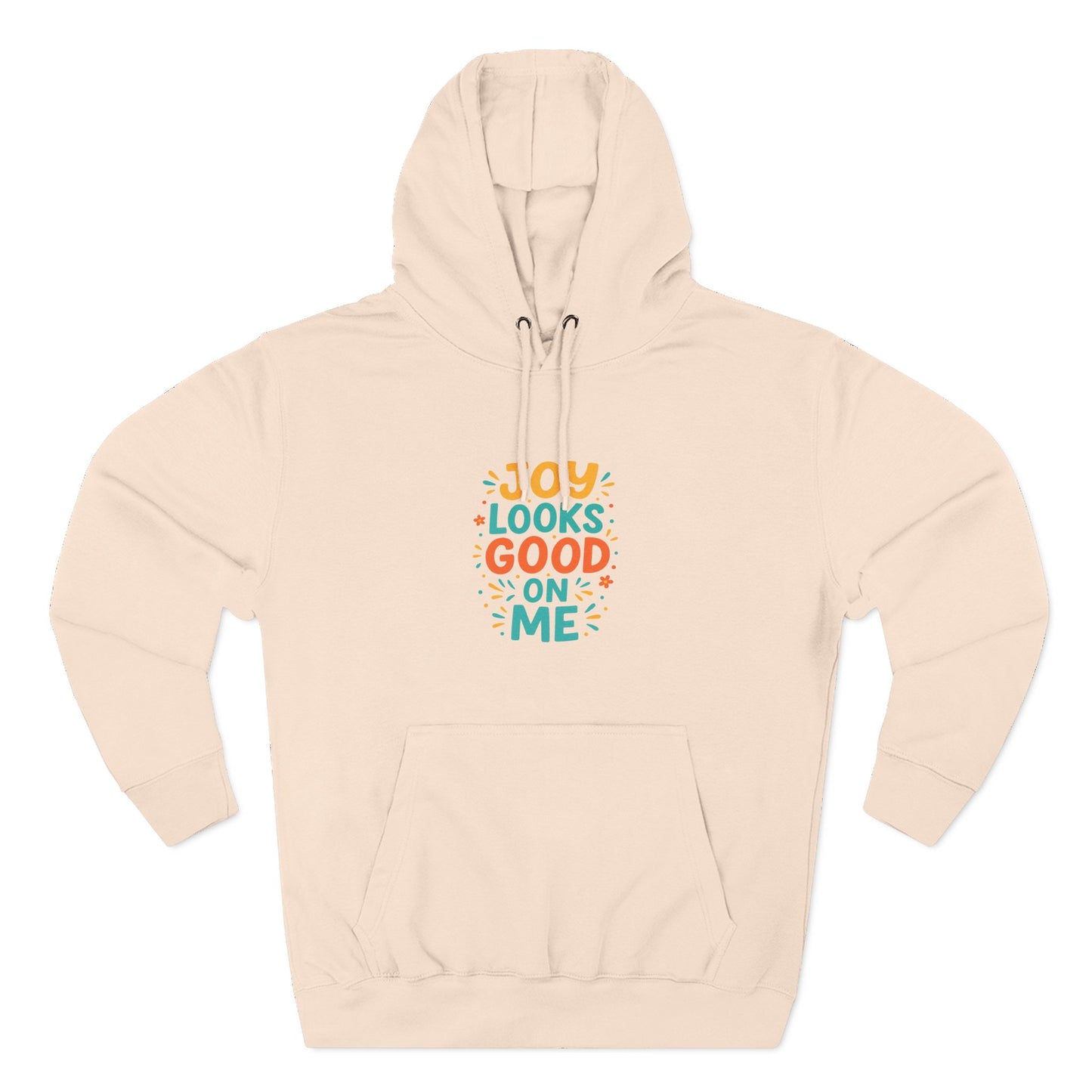 Joyful Three-Panel Fleece Hoodie - Perfect for Everyday Wear, Gift for Friends, Casual Style, Cozy Layering, Motivational Apparel