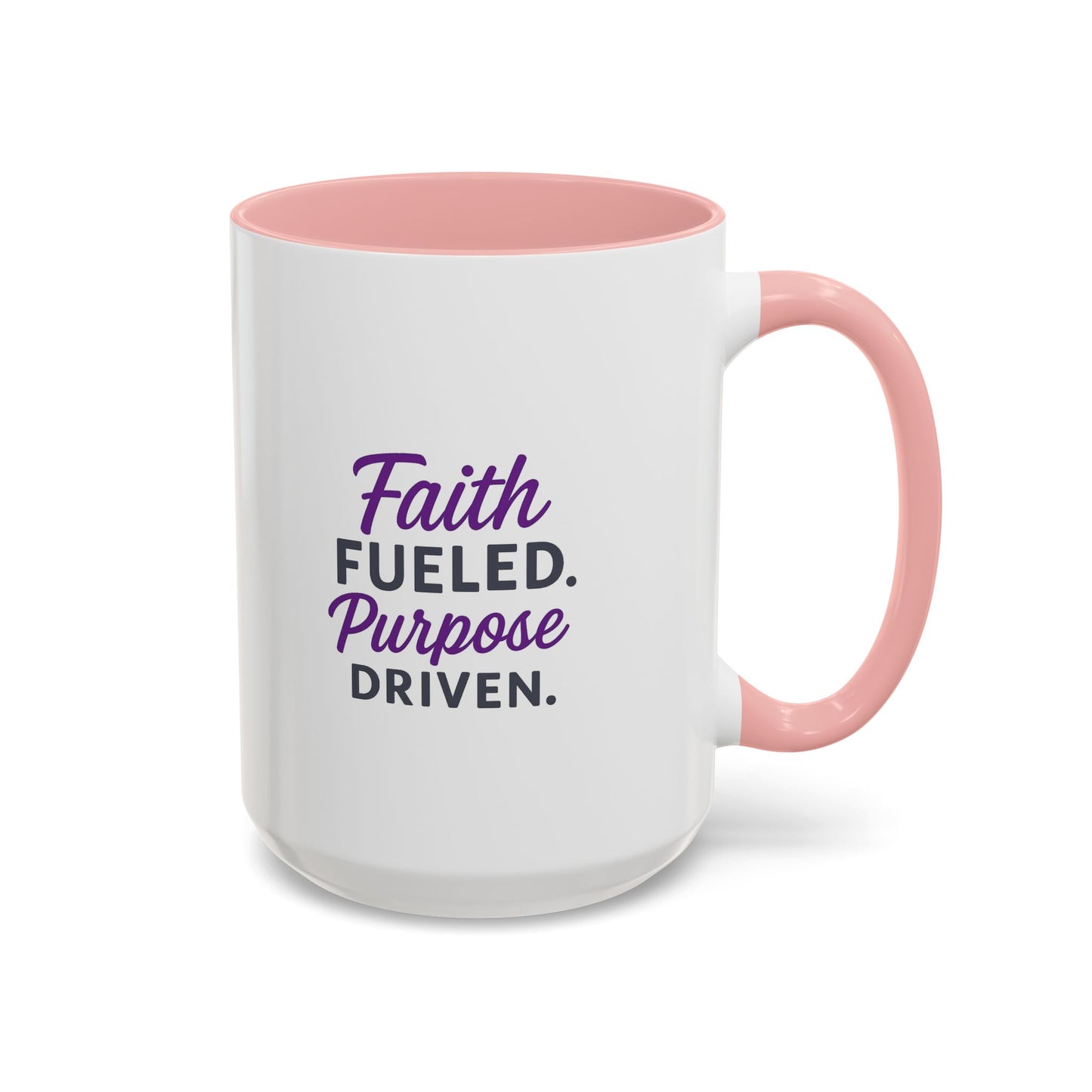 Faith Fueled Purpose Driven Coffee Mug - Inspirational Drinkware, Gift for Mom, Motivational Mug, Coffee Lover's Essential