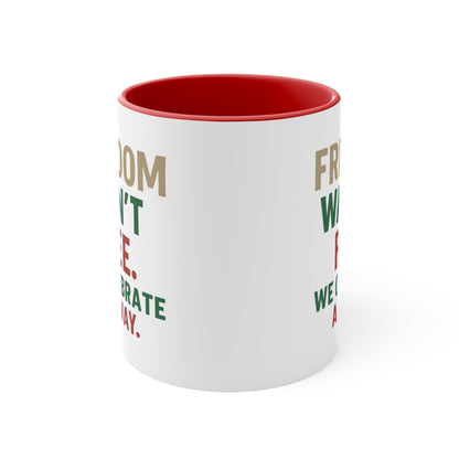 Freedom Wasn't Free Accent Mug — Patriotic 4th of July Coffee Cup