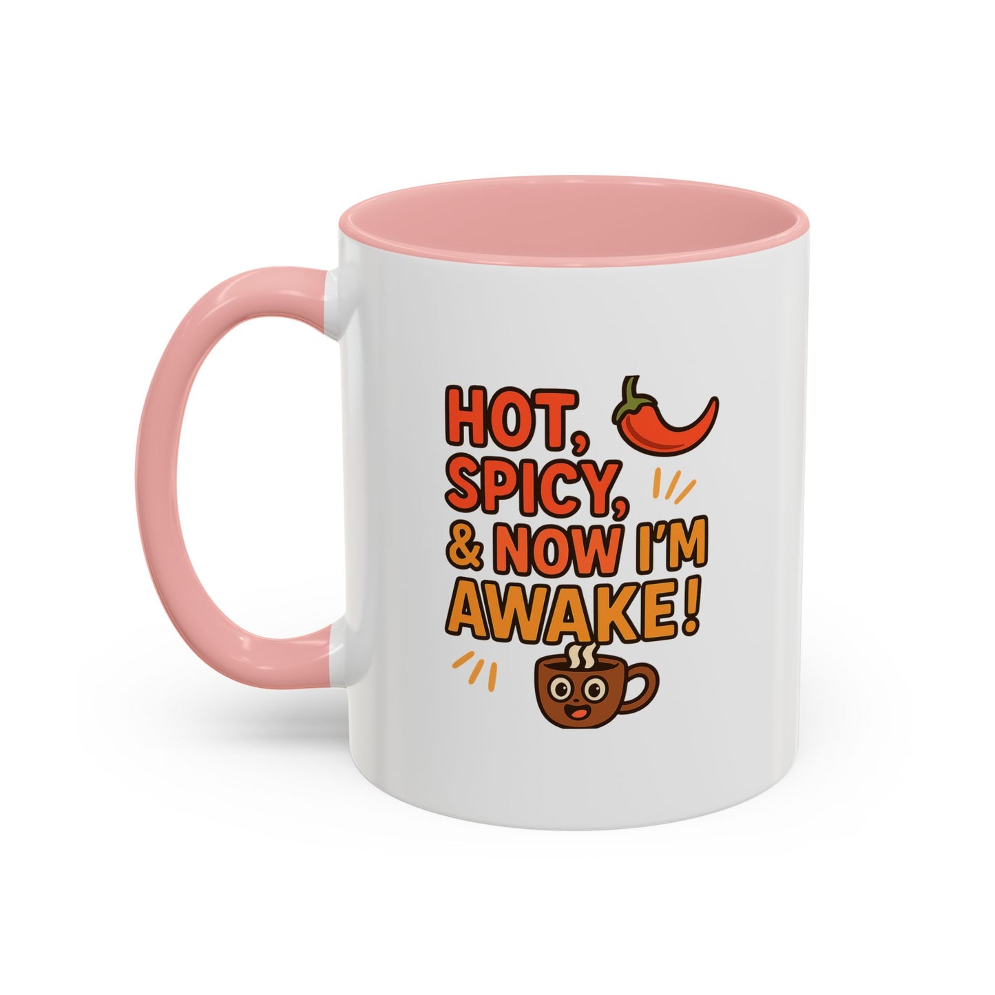 Funny Coffee Mug: "Hot, Spicy, & Now I'm Awake!" - Perfect Gift for Coffee Lovers, Mugs for Friends, Humorous Kitchen Decor, Novelty Mug