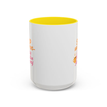 Sip Happens Coffee Mug - Stay Positive Anyway, Gift for Coffee Lovers, Inspirational Mug, Office Decor, Fun Kitchenware