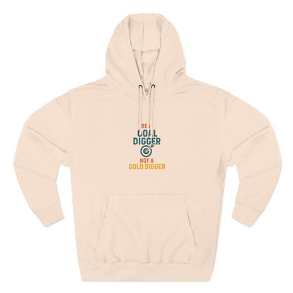 Goal Digger Funny Fleece Hoodie