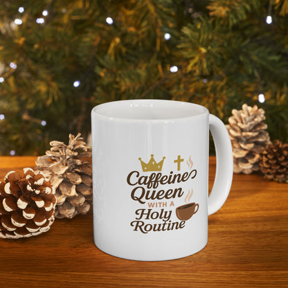 Ceramic Mug - Caffeines Queens - Cozy Coffee Quotes for Coffee Lovers, Cute Drinkware for Home, Perfect Gift for Birthdays, Holidays