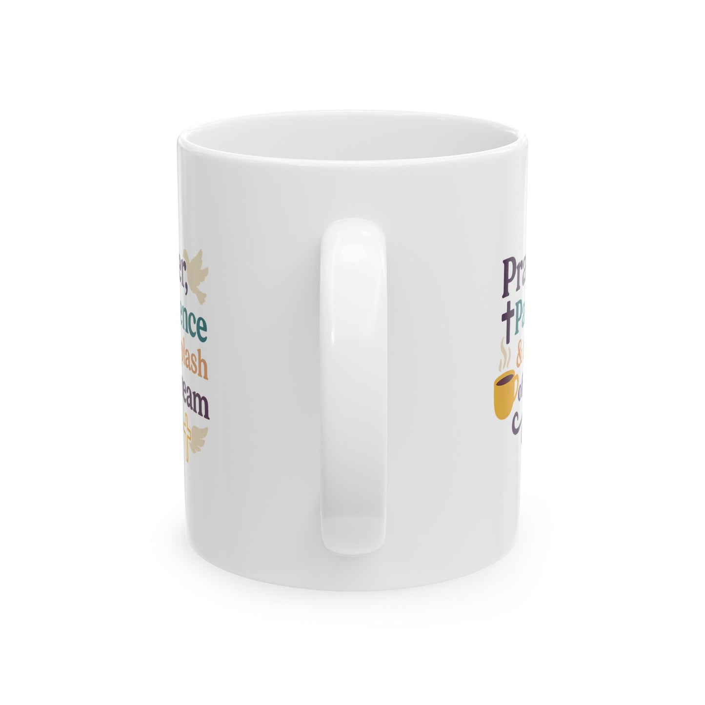 Prayer Patience & Splash of Cream - Ceramic Mug - "Perfect Peace" Inspirational Coffee Mug for Relaxation, Gift for Self-Care, Cozy Home Decor, Sips of Joy, Mindfulness Mug