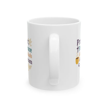 Prayer Patience & Splash of Cream - Ceramic Mug - "Perfect Peace" Inspirational Coffee Mug for Relaxation, Gift for Self-Care, Cozy Home Decor, Sips of Joy, Mindfulness Mug