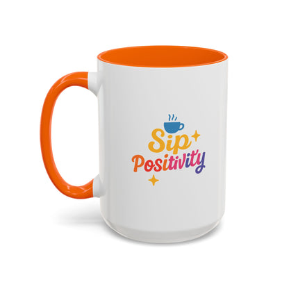 Sip Positivity Accent Coffee Mug (11, 15oz)