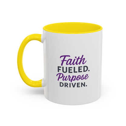Faith Fueled Purpose Driven Coffee Mug - Inspirational Drinkware, Gift for Mom, Motivational Mug, Coffee Lover's Essential