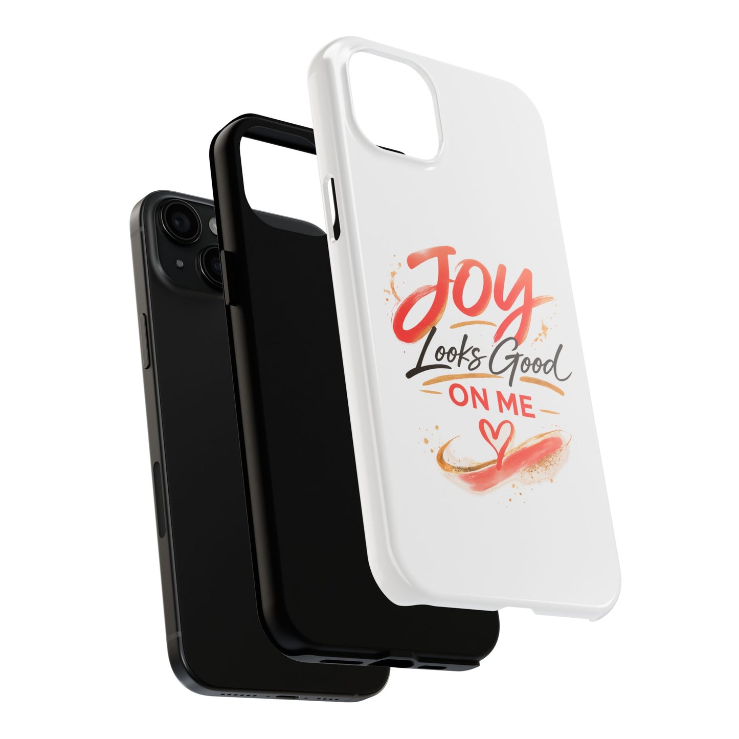 Joy Looks Good on Me Phone Case