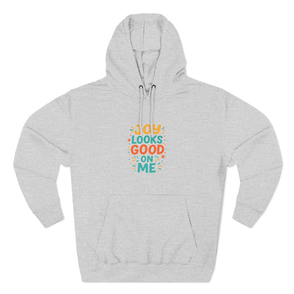 Joyful Three-Panel Fleece Hoodie - Perfect for Everyday Wear, Gift for Friends, Casual Style, Cozy Layering, Motivational Apparel
