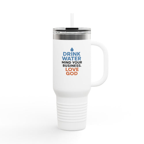 Drink Water - Insulated Travel Mug, 40oz - Motivational Drink Water Mug, Perfect for Coffee Lovers, Hydration Reminder, Gifts for Him/Her, Daily Use