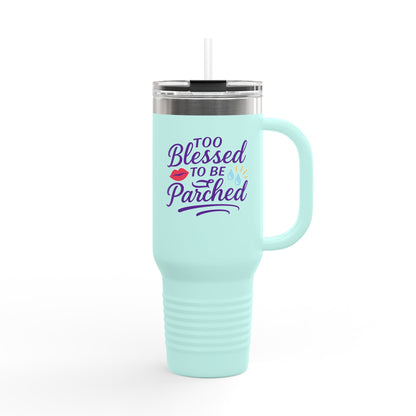 Blessed to be Parched 40oz Insulated Travel Mug, Perfect for Road Trips, Coffee Lovers, Gifting, Beach Days, Outdoor Adventures