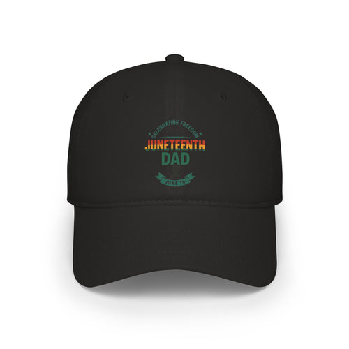 Juneteenth Dad Low Profile Baseball Cap – Celebration Hat for Fathers