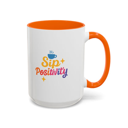 Sip Positivity Accent Coffee Mug (11, 15oz)