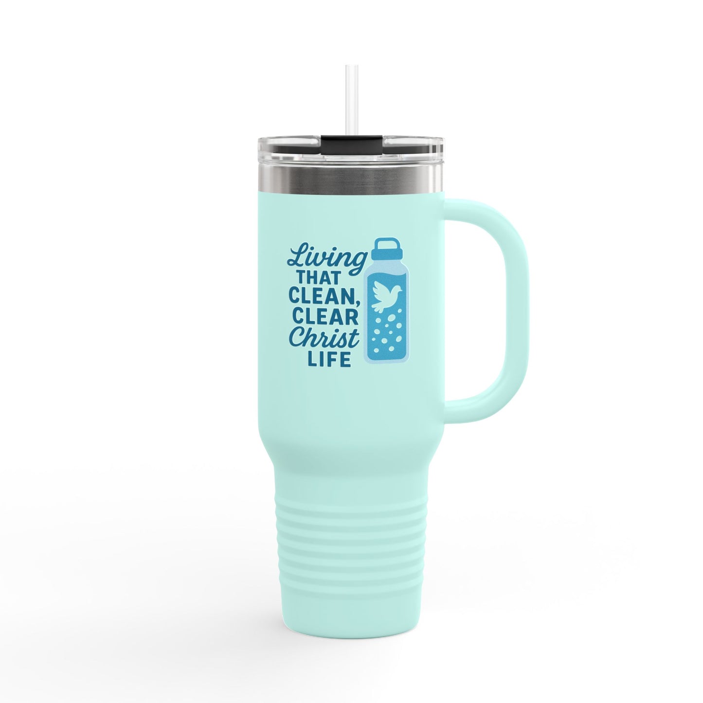 Living That Clean, Clear Christ Life - Inspirational Insulated Travel Mug, 40oz - Motivational Drinkware for Daily Refreshment, Perfect for Faith-Based Gifting, Eco-Friendly