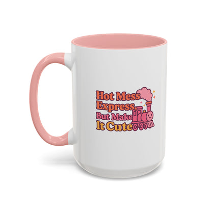 Cute Hot Mess Coffee Mug Fun Gift for Friends 11 & 15oz