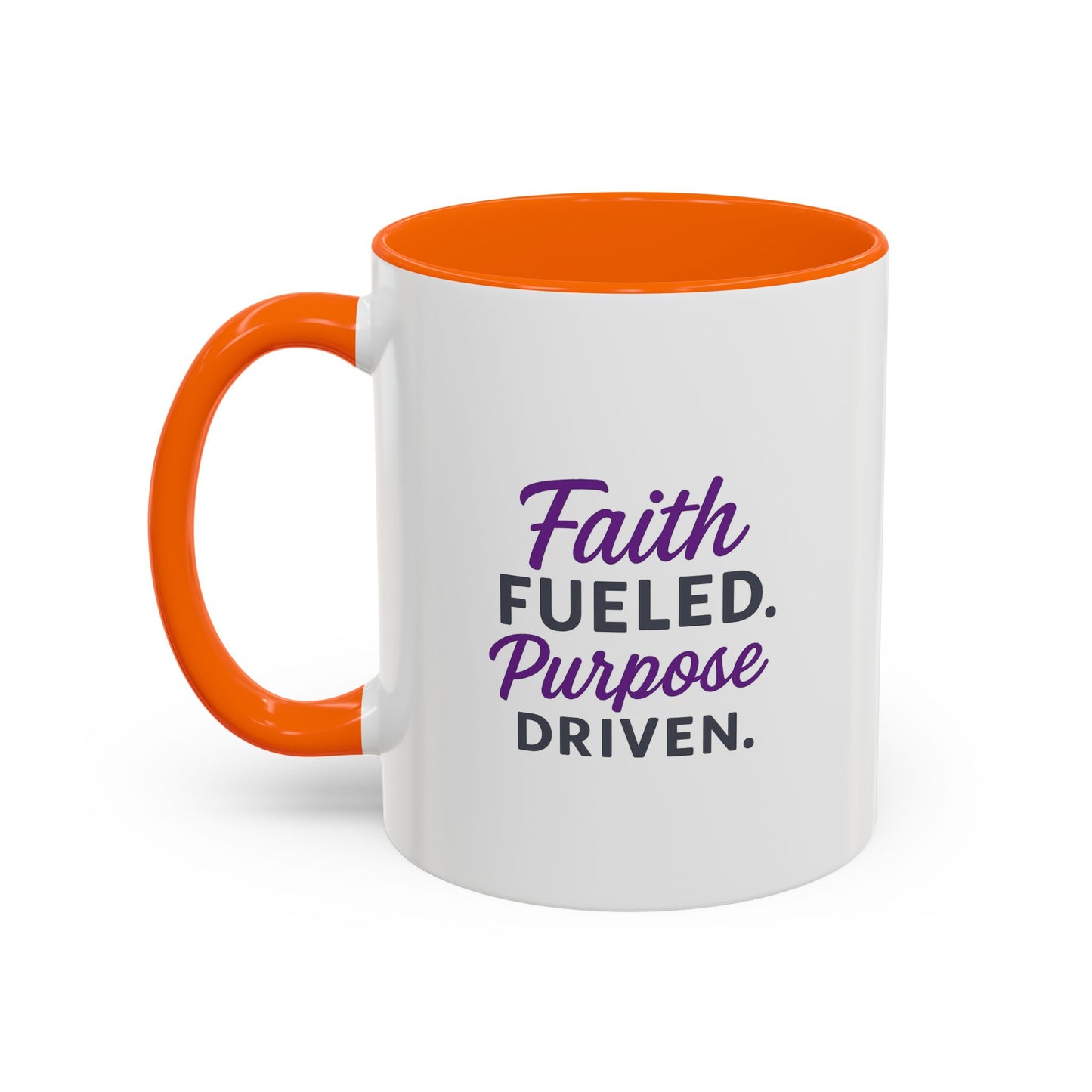 Faith Fueled Purpose Driven Coffee Mug - Inspirational Drinkware, Gift for Mom, Motivational Mug, Coffee Lover's Essential