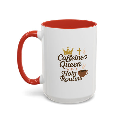 Caffeine Queen Coffee Mug | Holy Routine Gift, Inspirational Cup, Drinkware for Coffee Lovers, Motivational Mug, Morning Routine
