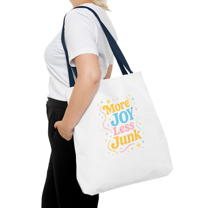 More Joy Less Junk Tote Bag