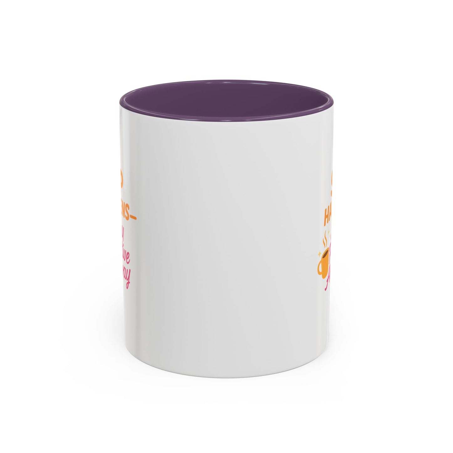 Sip Happens Coffee Mug - Stay Positive Anyway - Inspirational Mug for Coffee Lovers, Motivational Gift, Office Decor, Funny Coffee Cup