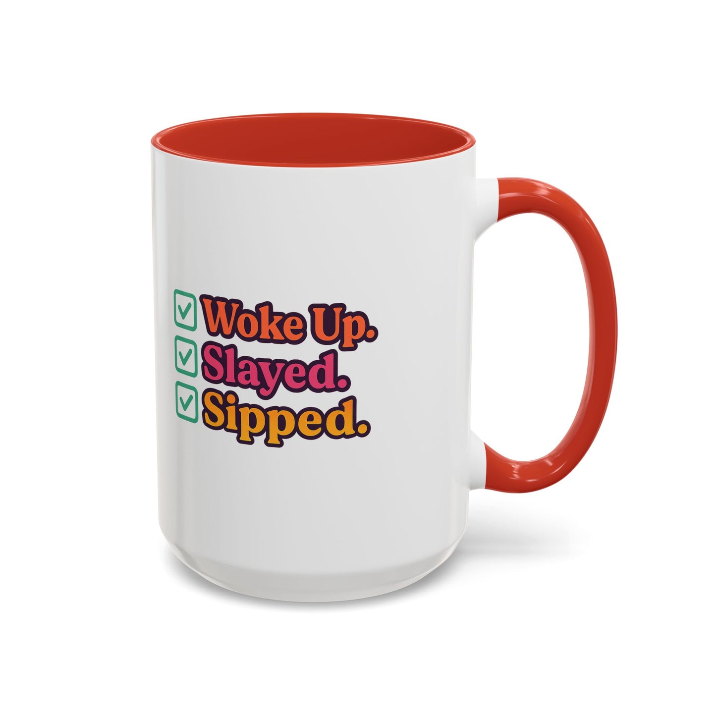 Woke Up Slayed Sipped Coffee Mug, Motivational Mug Gift, Fun Coffee Cup, Inspirational Office Mug, Morning Routine Mug
