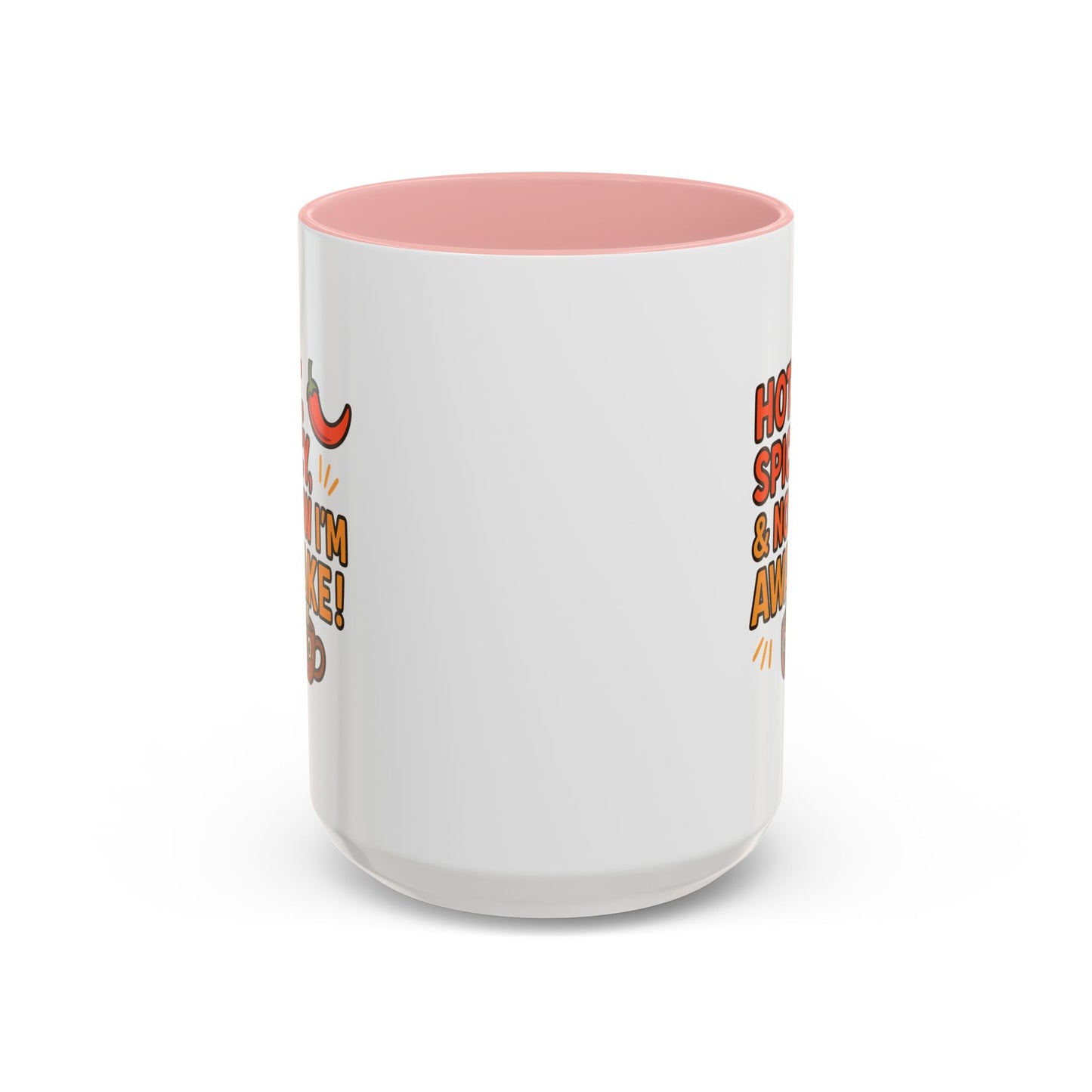 Funny Coffee Mug: "Hot, Spicy, & Now I'm Awake!" - Perfect Gift for Coffee Lovers, Mugs for Friends, Humorous Kitchen Decor, Novelty Mug