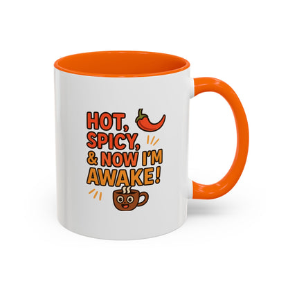 Funny Coffee Mug: "Hot, Spicy, & Now I'm Awake!" - Perfect Gift for Coffee Lovers, Mugs for Friends, Humorous Kitchen Decor, Novelty Mug